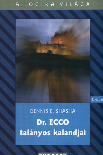 Dennis Shasha - Dr. Ecco tal�nyos kalandjai