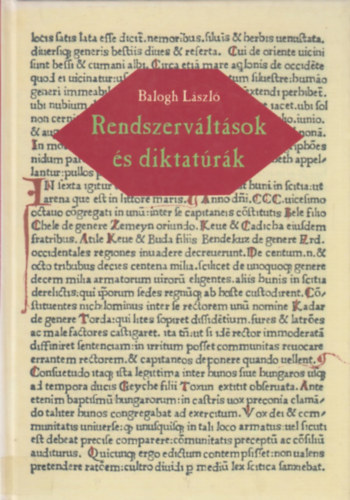 Balogh L�szl� - Rendszerv�lt�sok �s diktat�r�k