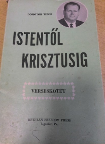Dömötör Tibor - Istentől krisztusig