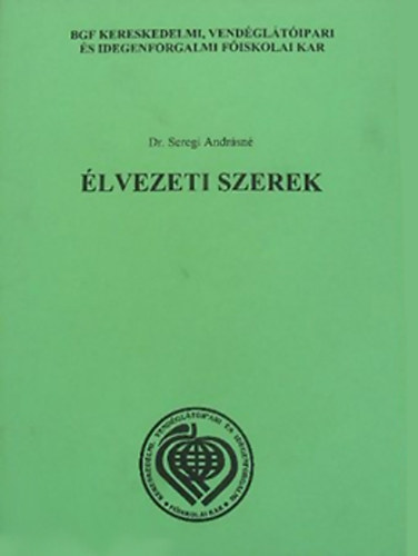 Dr. Seregi Andrsn - lvezeti szerek. Tvoktatsi tanknyv