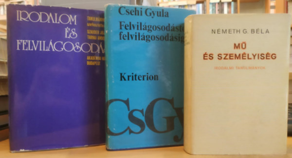 Nmeth G. Bla, Csehi Gyula, Szauder Jzsef, Tarnai Andor - 3 db irodalmi tanulmnyok: M s szemlyisg + Felvilgosodstl felvilgosodsig + Irodalom s felvilgosods