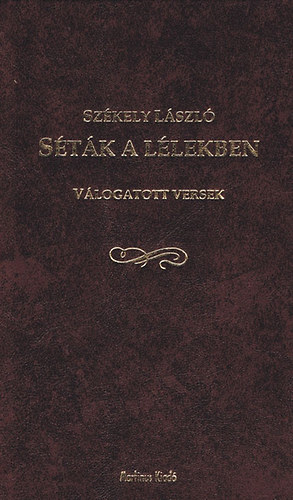 Székely László - Séták a lélekben - Válogatott versek