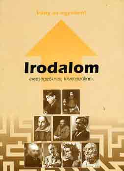 S�rk�ny Anna-Somos P�ter - Irodalom �retts�giz�knek, felv�teliz�knek