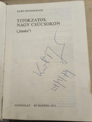 Kurt Diemberger - Titokzatos nagy cscsokon - Dediklt