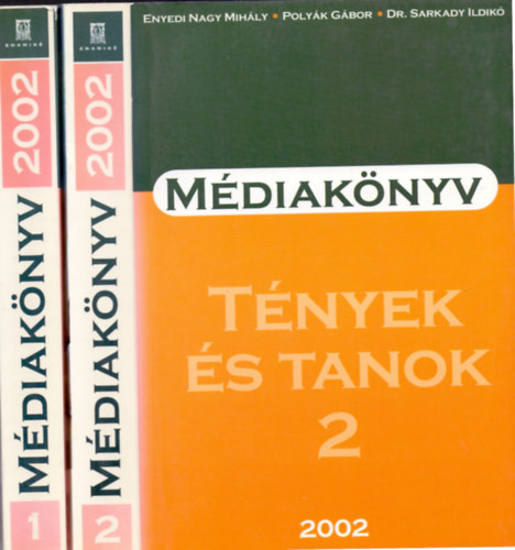Enyedi-Polyk-Dr. Sarkady (szerk.) - Mdiaknyv 2002. 1-2. - Magyarorszg mdiaknyve 2002/Tnyek s tanok