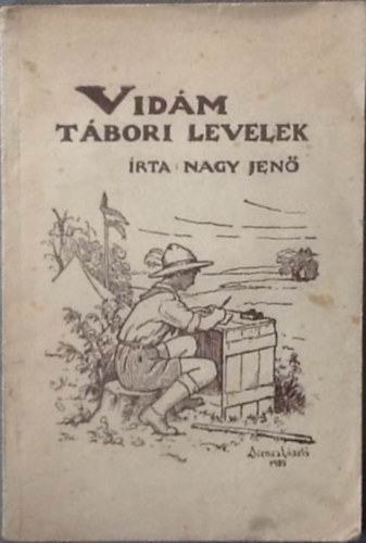 Nagy Jen - Vidm tbori levelek (Dienes Lszl illusztrciival)