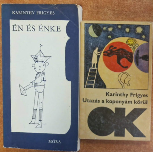 Karinthy Frigyes - 2db Karinthy Frigyes könyv:: Én és énke,Utazás a koponyám körül