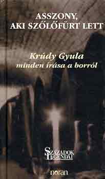 Krdy Gyula - Asszony, aki szlfrt lett (Krdy Gyula minden rsa a borrl)