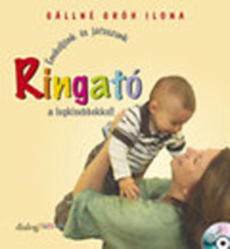 Glln Grh Ilona - Ringat - nekeljnk s jtsszunk a legkisebbekkel (CD-nlkl)