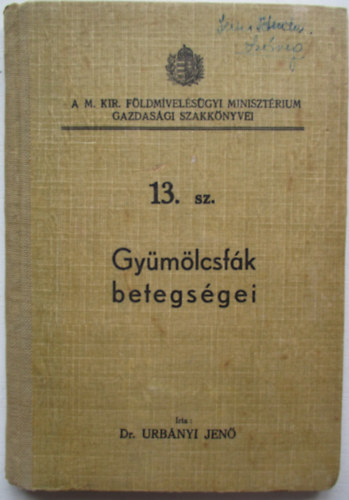 Dr. Urbányi Jenő - Gyümölcsfák betegségei