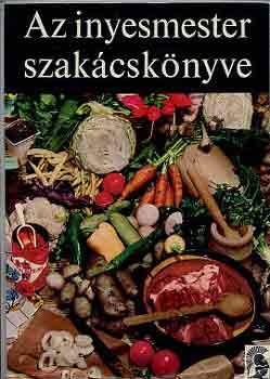 Magyar Elek - Az Ínyesmester szakácskönyve