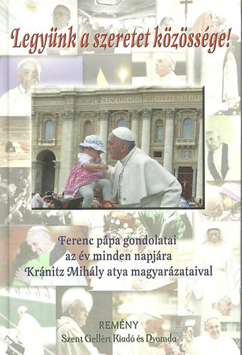 Krnitz Mihly - Legynk a szeretet kzssge!