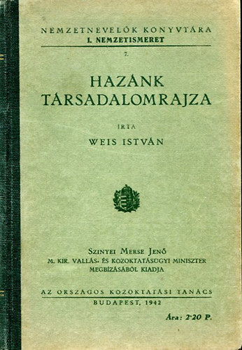 Weis Istvn - Haznk trsadalomrajza