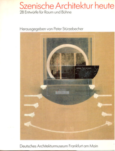 Peter Strzebecher (Hrsg.) - Szenische Architektur heute