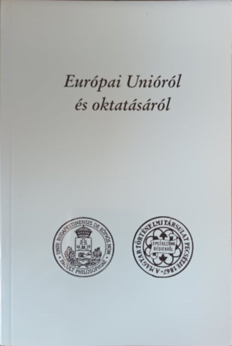 Dr. Szabolcs Ott (szerk.) - Eurpai Unirl s oktatsrl