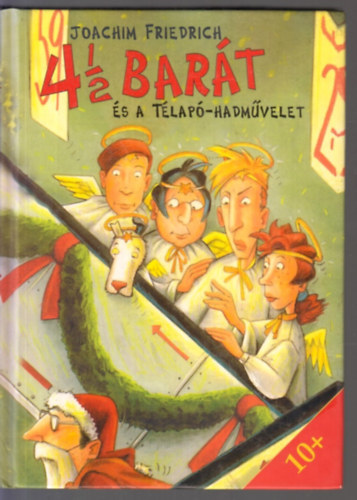 Joachim Friedrich - 4 1/2 Barát és a télapó-hadművelet