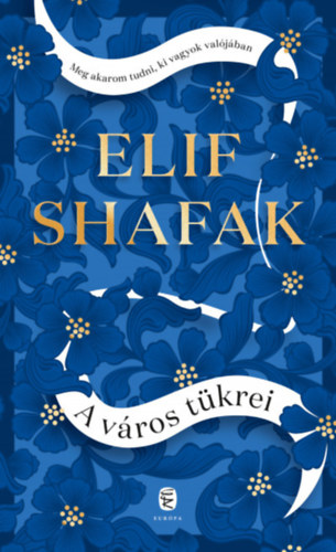 Shafak, Elif - A város tükrei