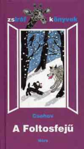 Anton Pavlovics Csehov - A Foltosfej�