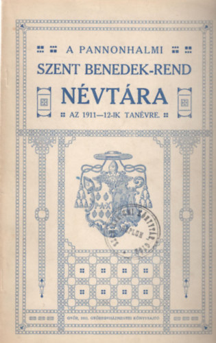 A pannonhalmi Szent Benedek-rend nvtra - Az 1911-12-ik tanvre