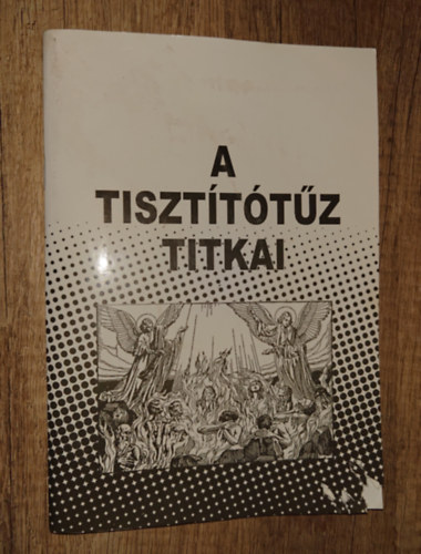 A tisztitótűz titkai