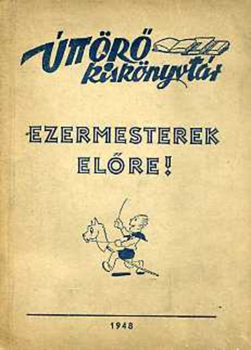 T�th Tibor P�l, P�los Mih�ly - Ezermesterek el�re!