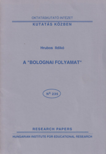 Hrubos Ildik - A "BOLOGNAI FOLYAMAT"