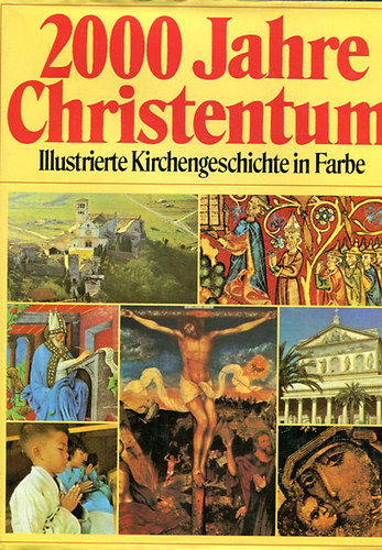 Univ.-Prof. Dr. Gnter (Hrsg.) Stemberger - 2000 Jahre Christentum (Illustrierte Kirchengeschichte in Farbe)