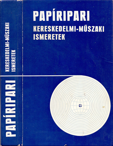 Karczag Gbor (szerk.) - Papripari kereskedelmi-mszaki ismeretek