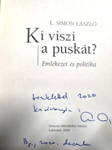 Ki viszi a pusk�t? Eml�kezet �s politika