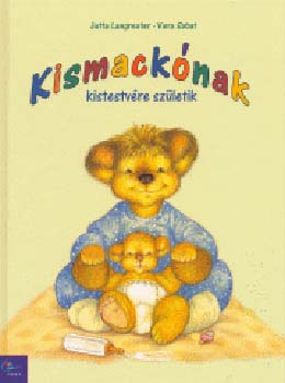 Scobat; Jutta Langreuter - Kismack�nak kistestv�re sz�letik