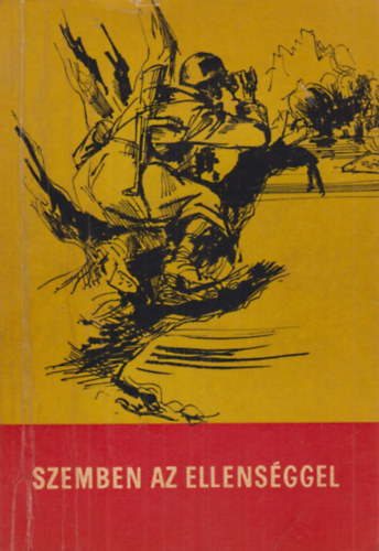 Szemben az ellens�ggel