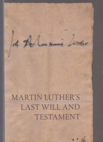 Martin Luther's Last Will and Testament