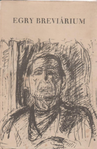 Takács Margit (szerk.) - Egry breviárium