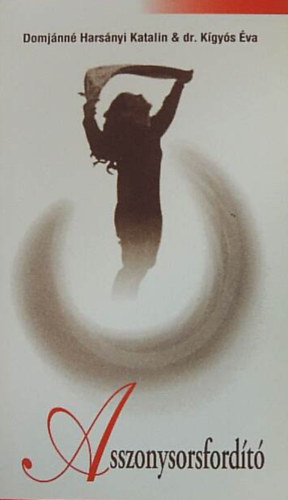 Domj�nn� Hars�nyi Katalin - Asszonysorsford�t�