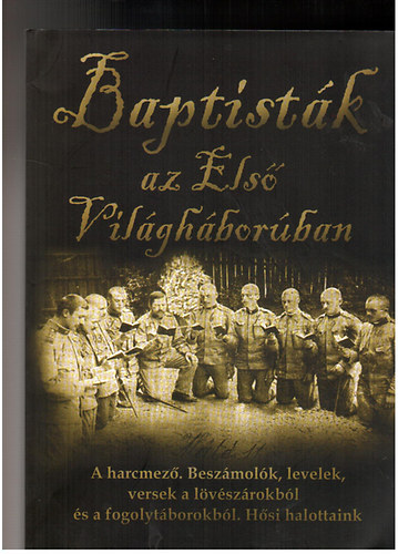 Z�goni Jen� - Baptist�k az els� vil�gh�bor�ban