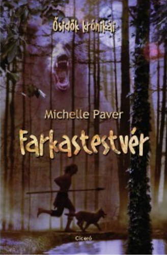 Michelle Paver - Farkastestvr - sidk krniki