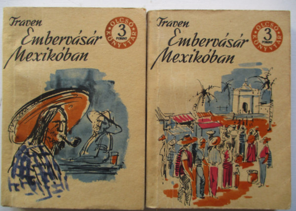 B. Traven - Emberv�s�r Mexik�ban I-II. (Olcs� K�nyvt�r)