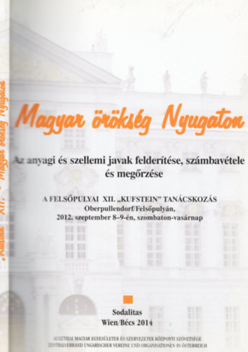 Brndi Lajos - Dek Ern (szerk.) - Magyar rksg Nyugaton (Az anyagi s javak feldertse, szmbavtele s megrzse)