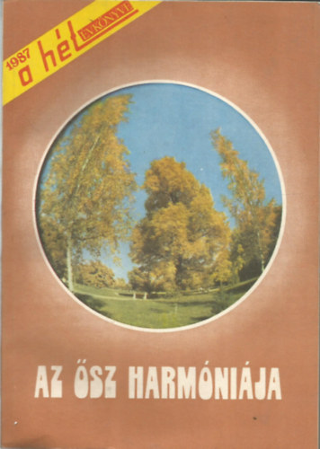 Lzr Edit (szerk.) - Az sz harmnija -1987 a ht vknyve