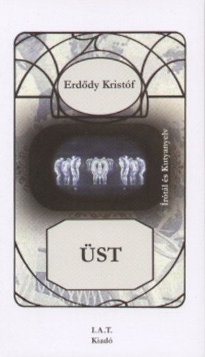 Erdődy Kristóf - Üst