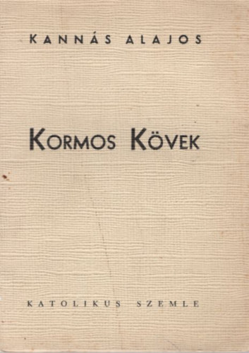 Kann�s Alajos - Kormos K�vek - versek 1. kiad�s