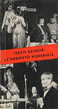 Fekete Sándor - Az emberevő komédiája