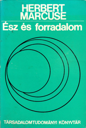 Herbert Marcuse - Ész és forradalom