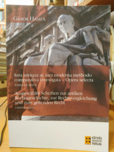 Hamza Gbor - Iura antiqua ac iura moderna methodo comparativa investigata - Tomus Quartus