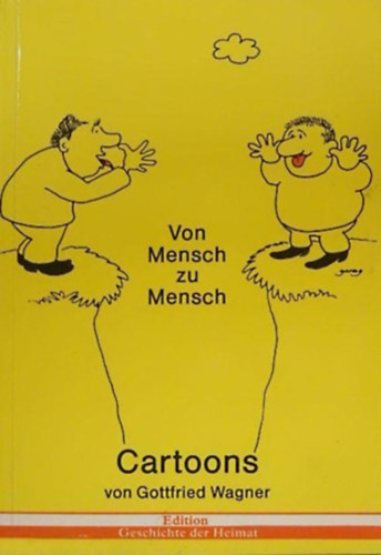 Gottfried Wagner (ill.) - Von Mensch zu Mensch
