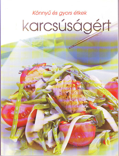 Jrai Mari ( szerk.) - Knny s gyors tkek a karcssgrt