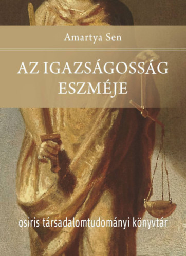Amartya Sen - Az igazsgossg eszmje