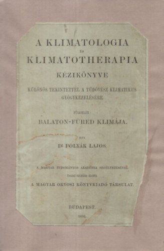 Polyk Lajos - A klimatologia s klimatotherapia kziknyve