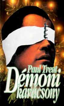 Paul Trent (Paksi Endre) - Dmoni karcsony
