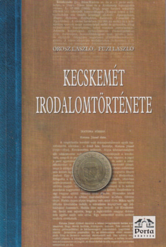 Orosz Lszl; Fzi Lszl - Kecskemt irodalomtrtnete